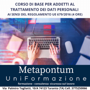 CORSO DI BASE PER ADDETTI AL TRATTAMENTO DEI DATI PERSONALI AI SENSI DEL REGOLAMENTO UE 679/2016 (4 ORE)